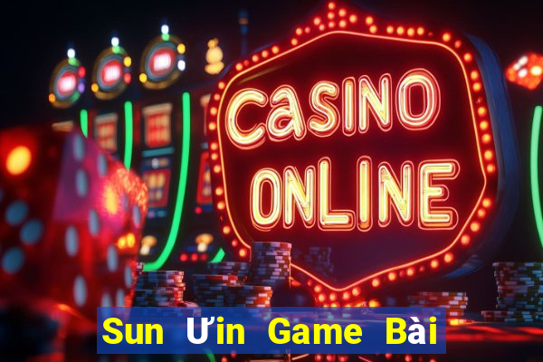 Sun Ưin Game Bài 1 Đổi 1