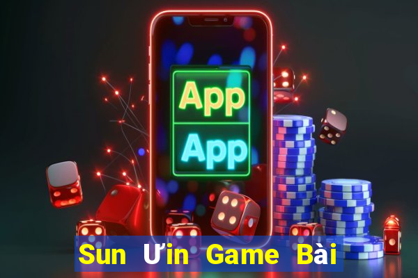 Sun Ưin Game Bài 1 Đổi 1