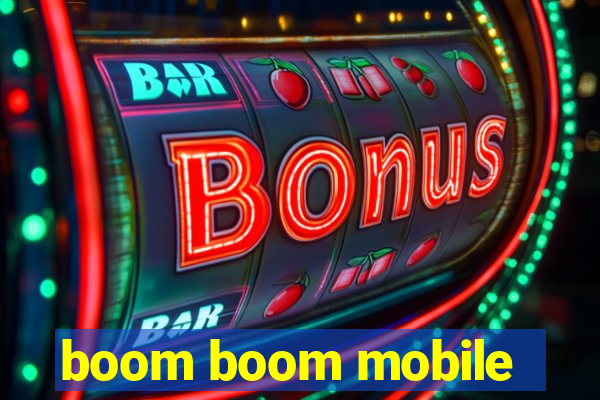 boom boom mobile