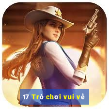 17 Trò chơi vui vẻ