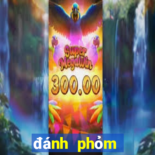 đánh phỏm đổi thưởng