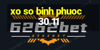 xo so binh phuoc 30 11