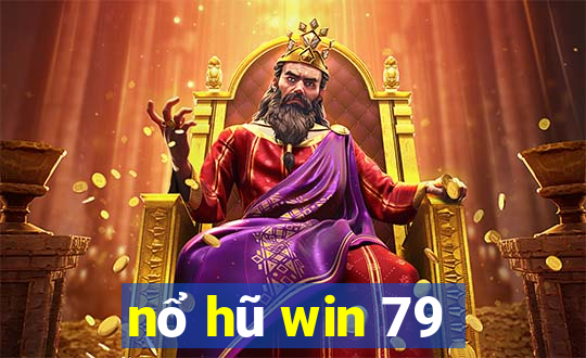 nổ hũ win 79