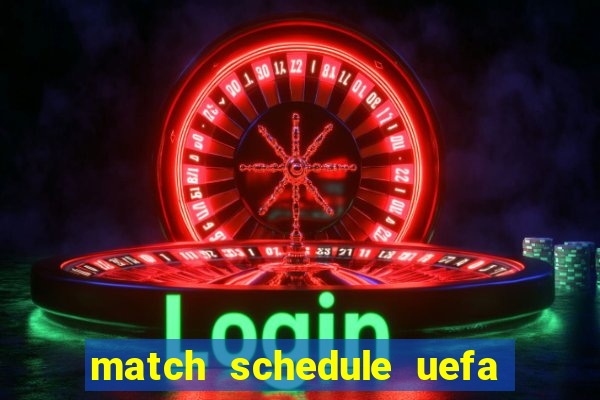 match schedule uefa euro 2024