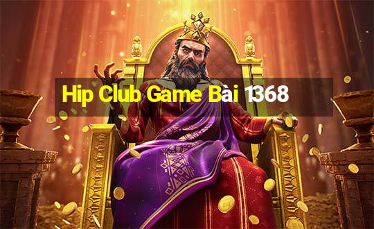 Hip Club Game Bài 1368