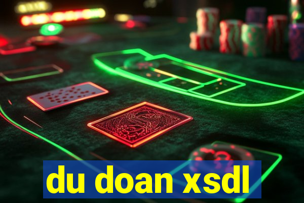 du doan xsdl