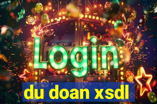 du doan xsdl