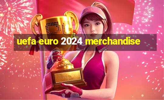 uefa euro 2024 merchandise