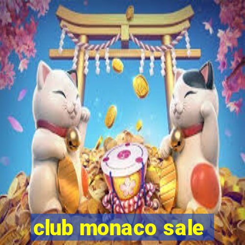 club monaco sale