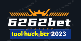 tool hack bcr 2023