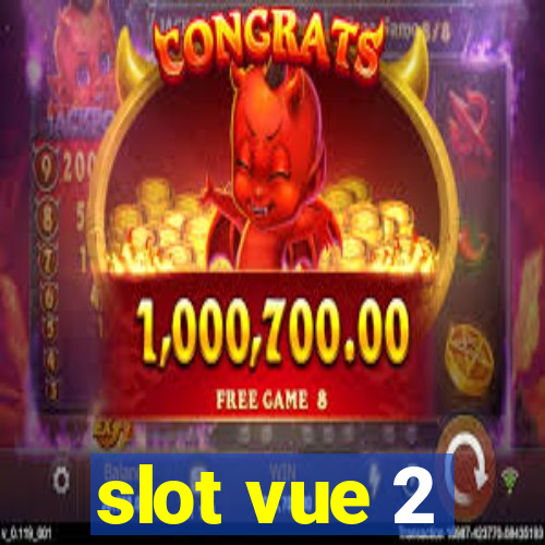 slot vue 2