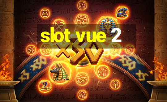 slot vue 2