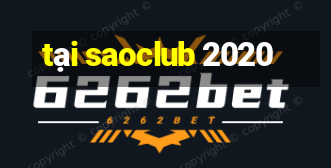 tại saoclub 2020