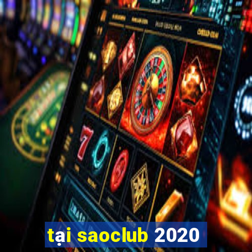 tại saoclub 2020