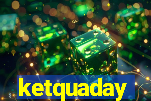 ketquaday