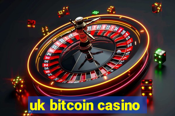 uk bitcoin casino