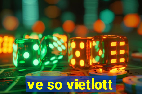 ve so vietlott