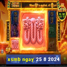 xsmb ngay 25 8 2024