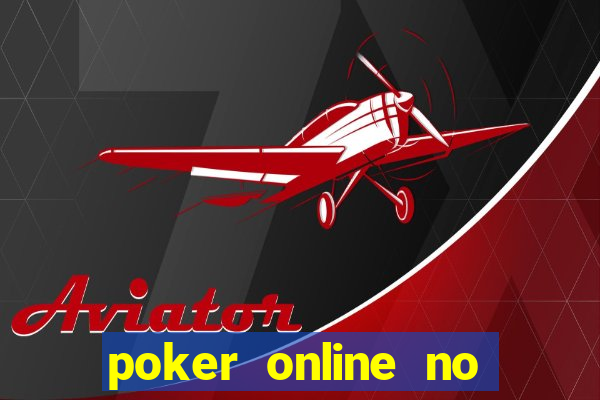 poker online no deposit bonus