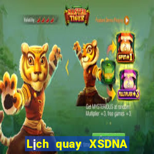 Lịch quay XSDNA ngày 30