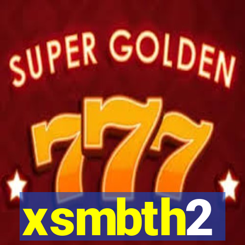 xsmbth2