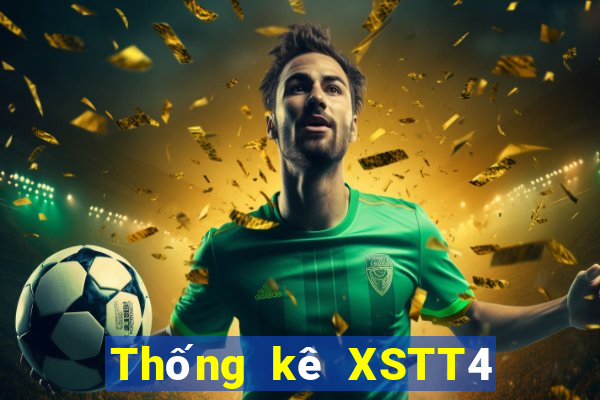 Thống kê XSTT4 ngày 22