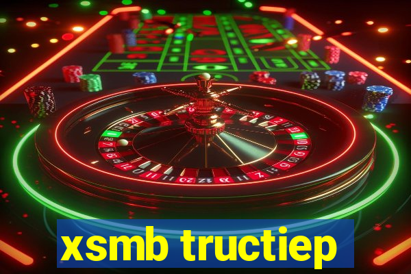 xsmb tructiep