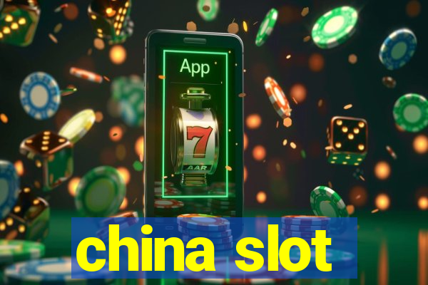 china slot