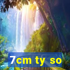 7cm ty so