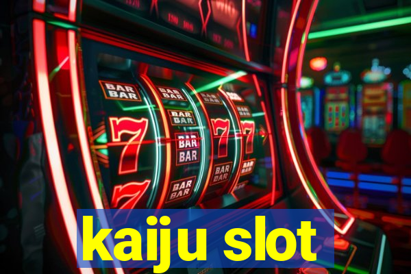 kaiju slot