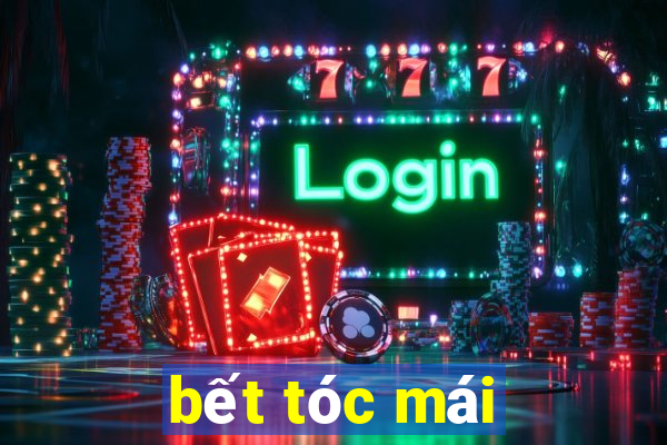 bết tóc mái