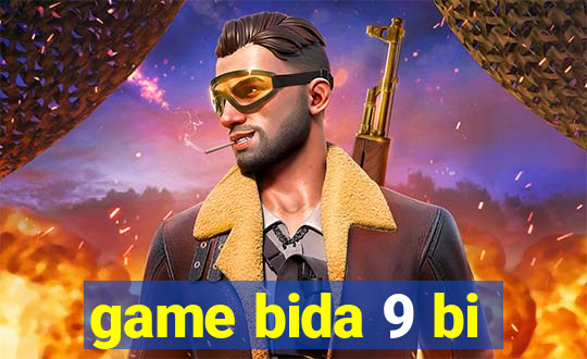 game bida 9 bi