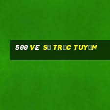 500 vé số trực tuyến