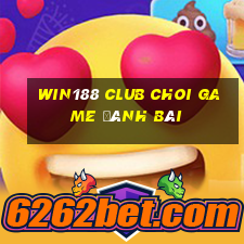 Win188 Club Choi Game Đánh Bài