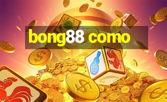 bong88 como