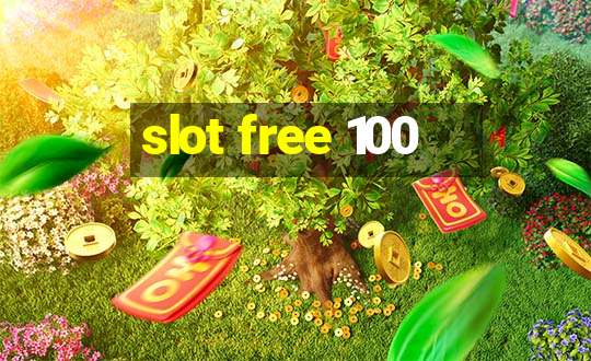 slot free 100