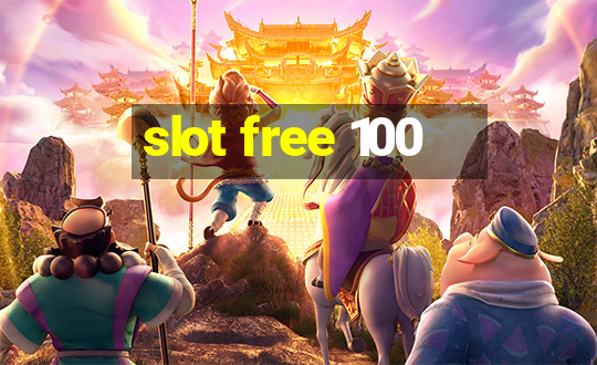 slot free 100