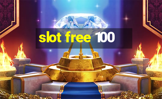 slot free 100