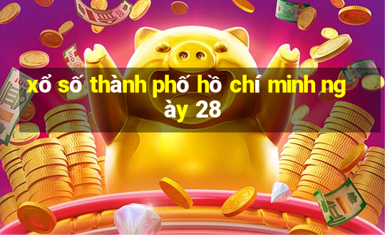 xổ số thành phố hồ chí minh ngày 28