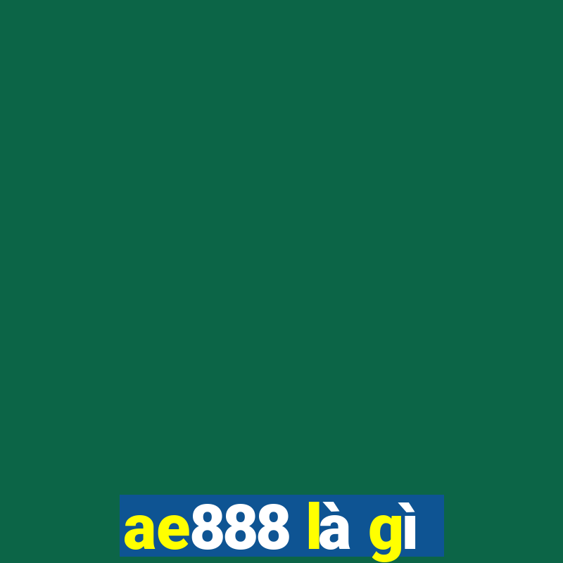 ae888 là gì