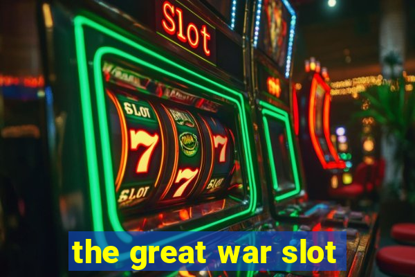 the great war slot