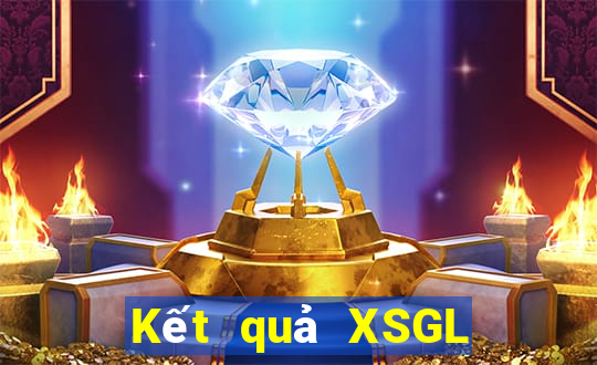 Kết quả XSGL thứ tư