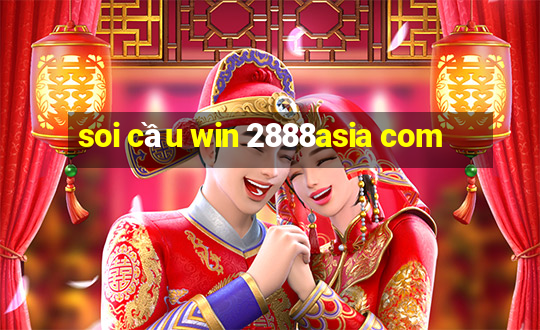 soi cầu win 2888asia com