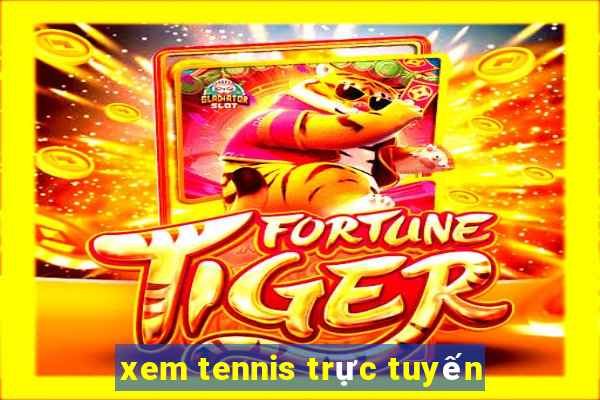 xem tennis trực tuyến