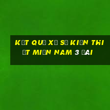 kết quả xổ số kiến thiết miền nam 3 đài