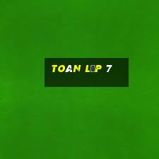 toán lớp 7