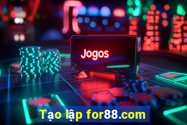 Tạo lập for88.com