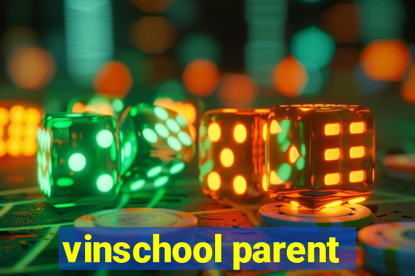 vinschool parent