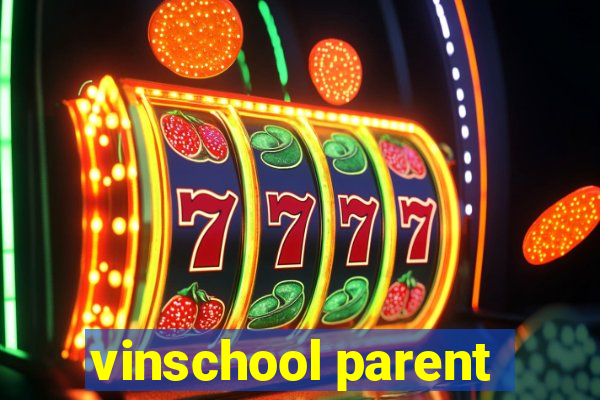 vinschool parent