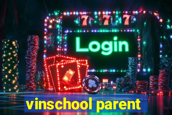 vinschool parent